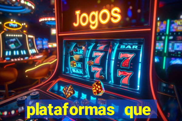 plataformas que estao pagando bem